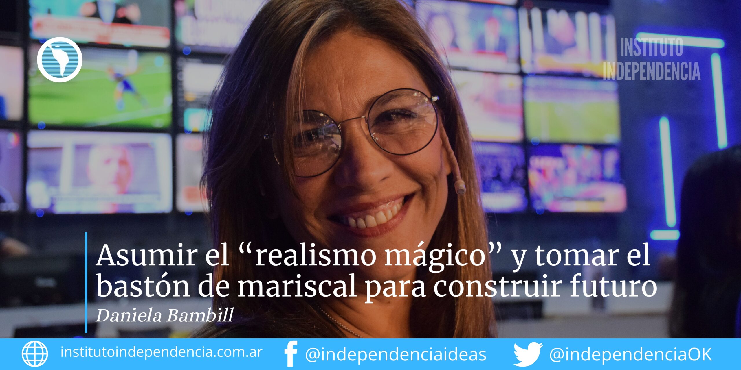 Asumir el “realismo mágico” y tomar el bastón de mariscal para construir futuro