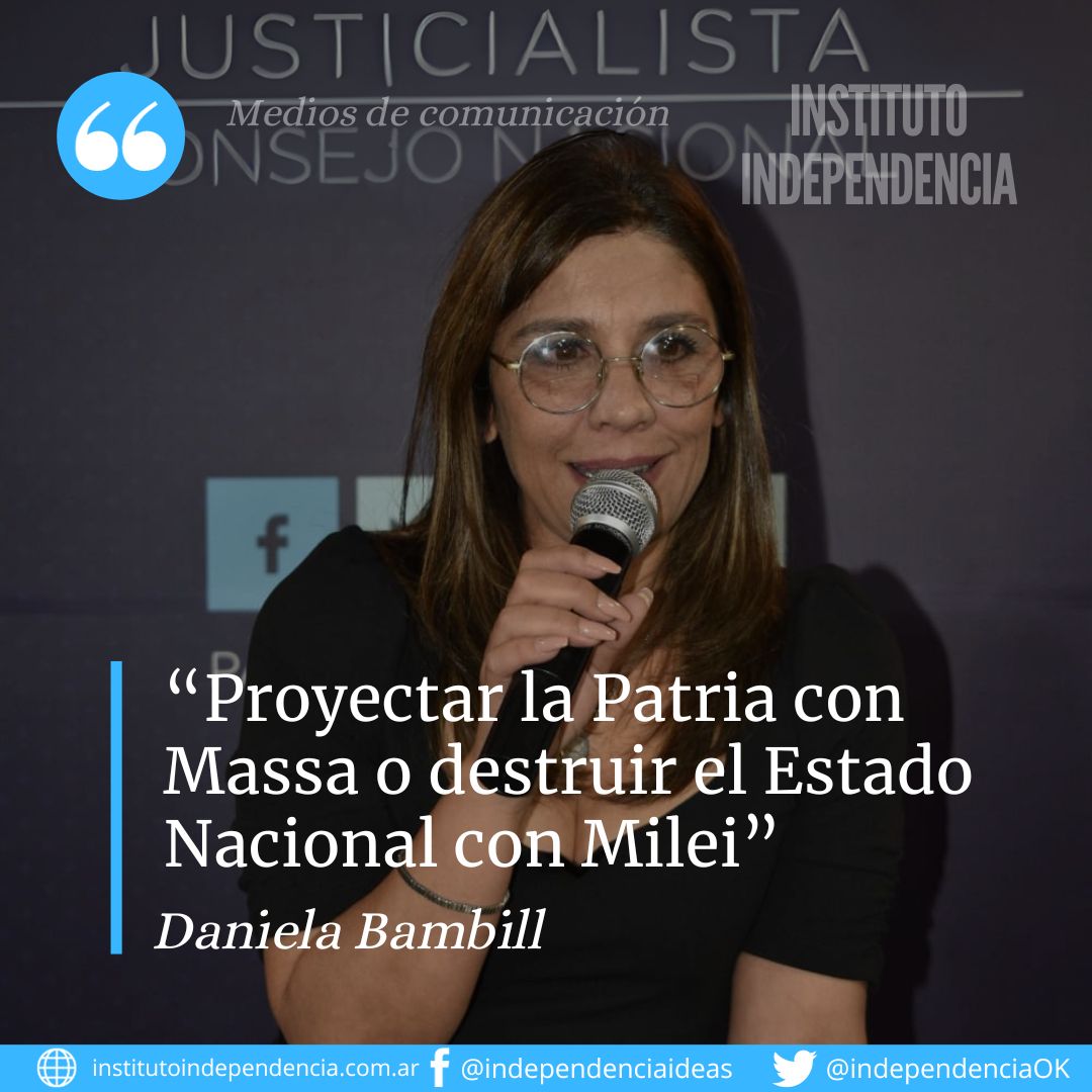 “Proyectar la Patria con Massa o destruir el Estado Nacional con Milei”, Daniela Bambill en Radio Güemes