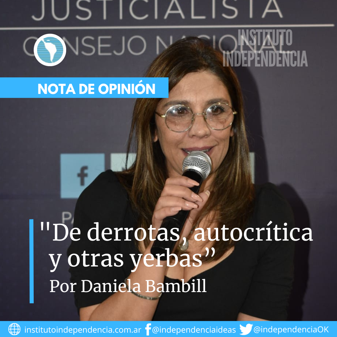 «De derrotas, autocrítica y otras yerbas», por Daniela Bambill
