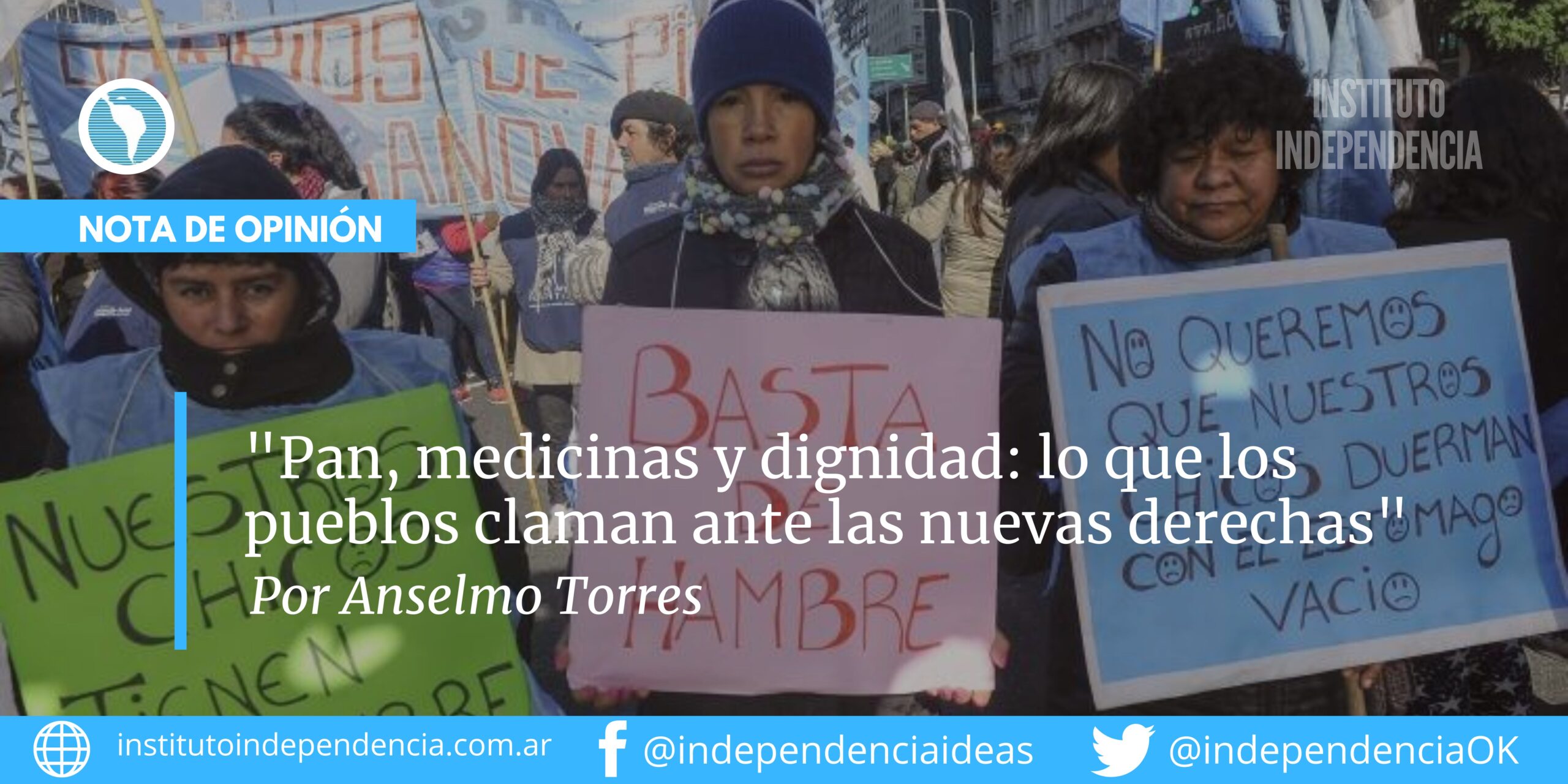 «Pan, medicinas y dignidad: lo que los pueblos claman ante las nuevas derechas», por Anselmo Torres