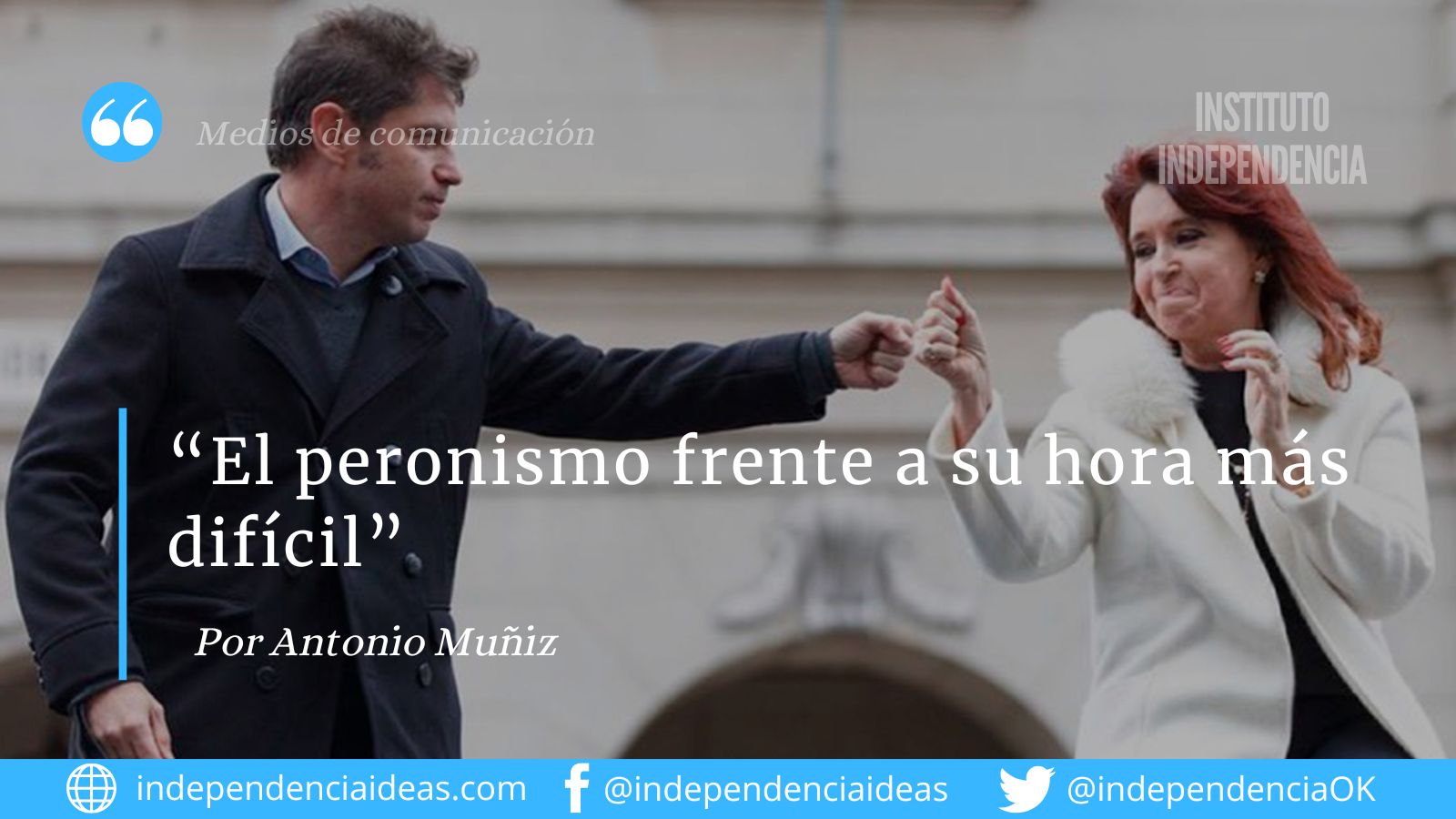 «El peronismo frente a su hora más difícil», por Antonio Muñiz