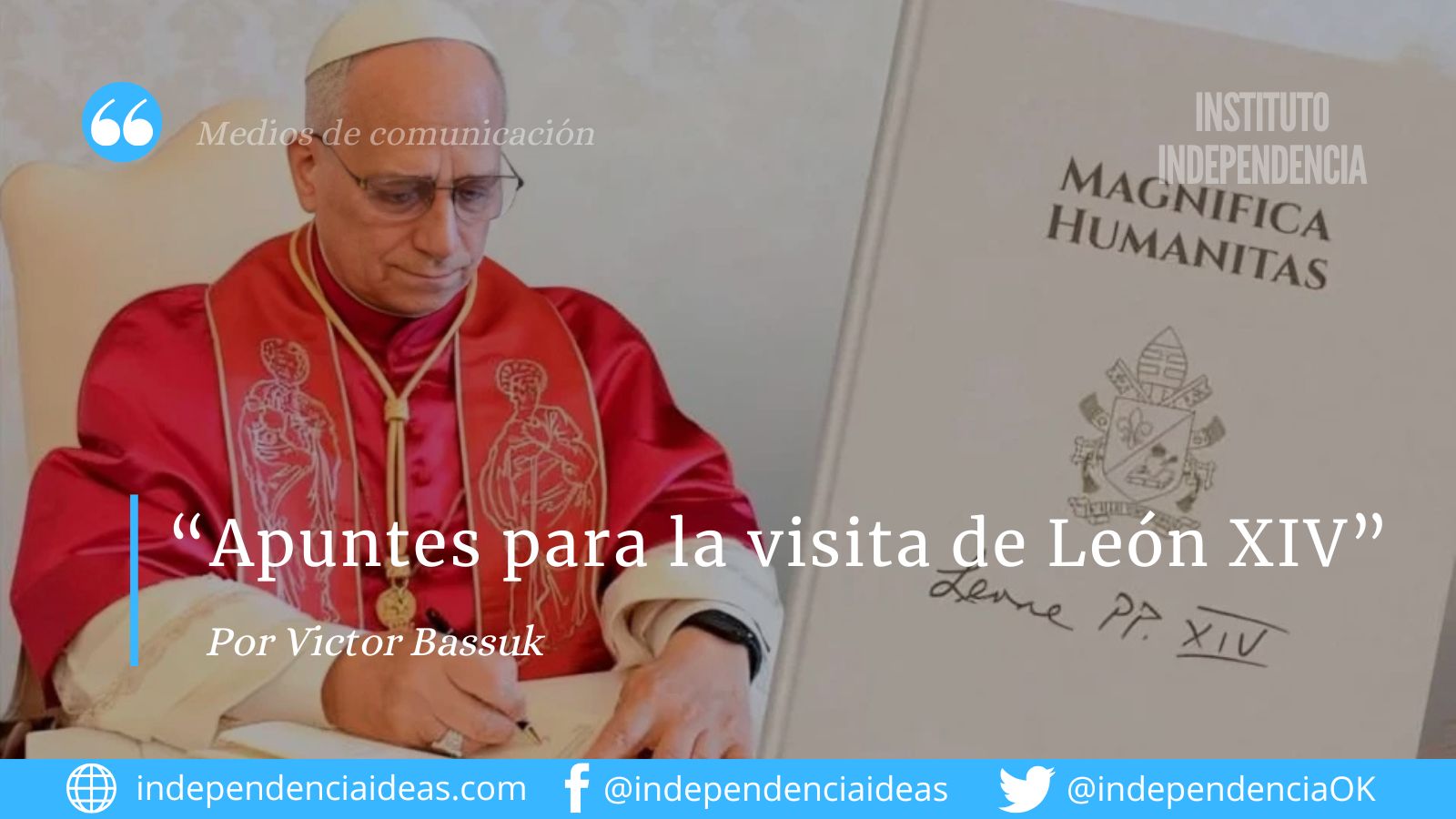 «Apuntes para la visita de León XIV», por Víctor Bassuk